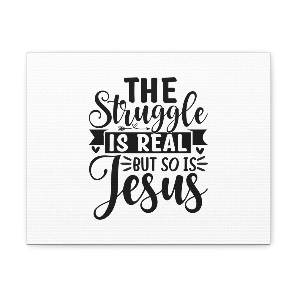 Scripture Walls The Struggle Is Real Colossians 1:16 Christian Wall Art Bible
